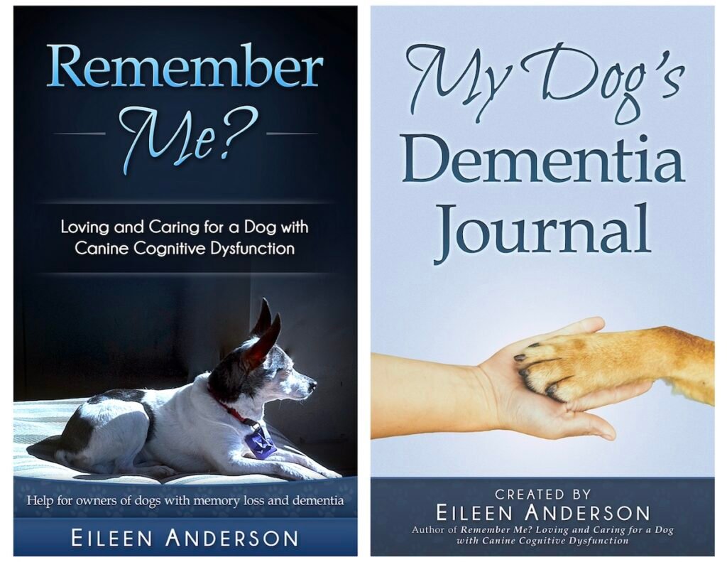 Two book covers:
"Remember Me? Loving and Caring for a Dog with Canine Cognitive Dysfunction" and "My Dog's Dementia Journal," both by Eileen Anderson